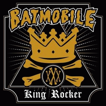 Batmobile : King Rocker